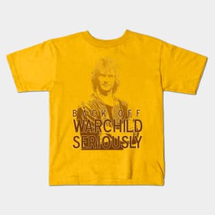 Back Off, Warchild - Seriously Kids T-Shirt